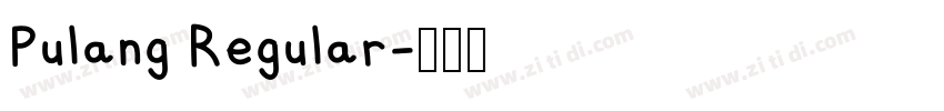 Pulang Regular字体转换 Pulang Regular字体转换